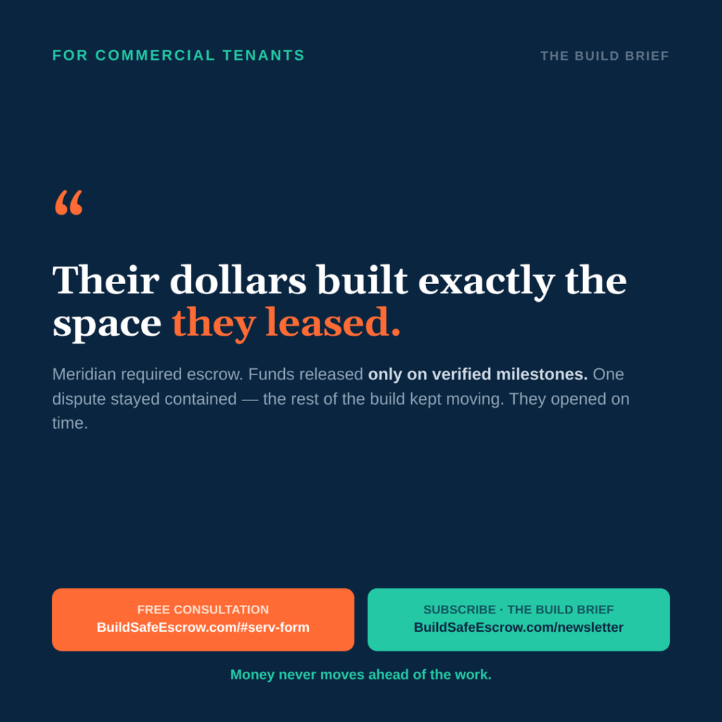 Tenant Improvement Escrow: Tie Your Build-Out Funds to Completed Work 5 Tenant Improvement Escrow: Protect Your Build-Out Funds